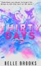 [Thirty Days 01] • Thirty Days · Part One